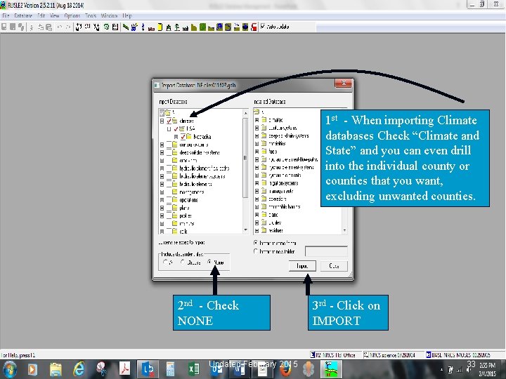 1 st - When importing Climate databases Check “Climate and State” and you can