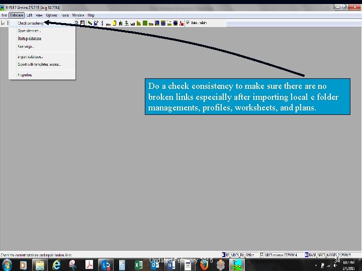 Do a check consistency to make sure there are no broken links especially after