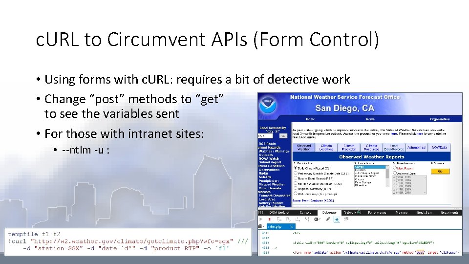 c. URL to Circumvent APIs (Form Control) • Using forms with c. URL: requires