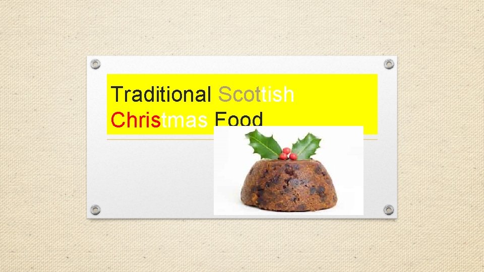 Traditional Scottish Christmas Food 