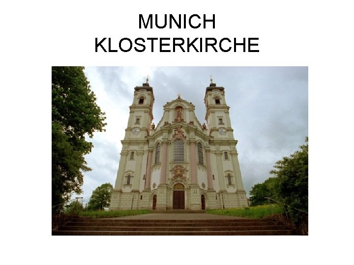 MUNICH KLOSTERKIRCHE 