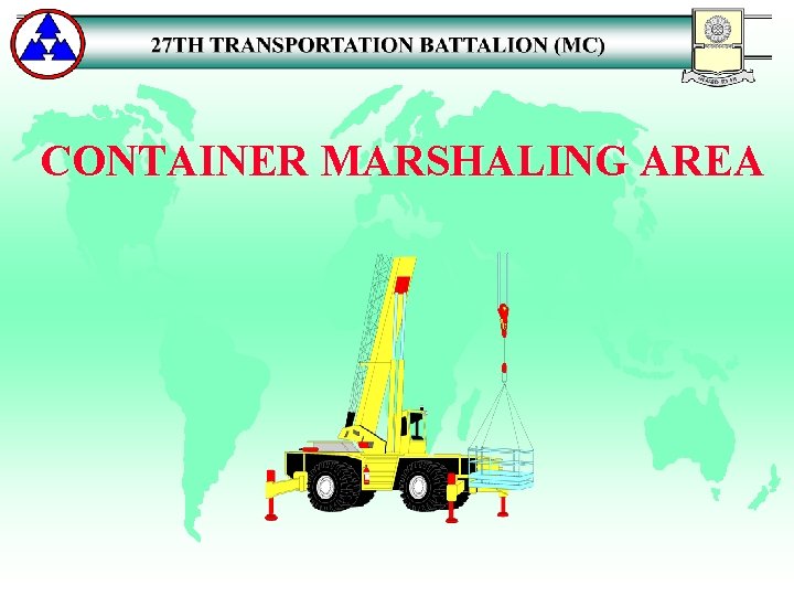 CONTAINER MARSHALING AREA 