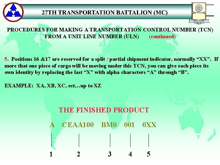 PROCEDURES FOR MAKING A TRANSPORTATION CONTROL NUMBER (TCN) FROM A UNIT LINE NUMBER (ULN)