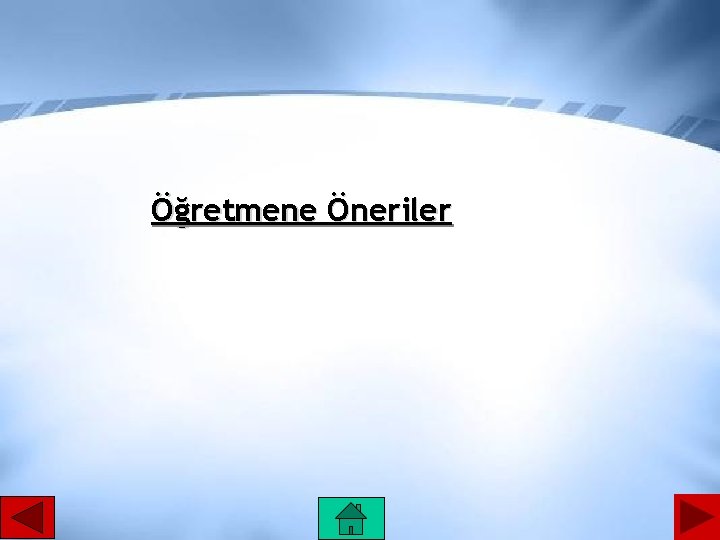 Öğretmene Öneriler 