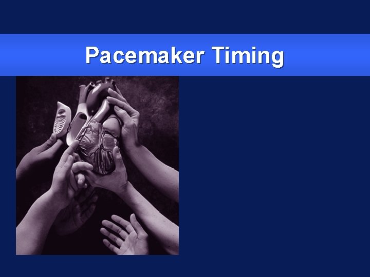 Pacemaker Timing 