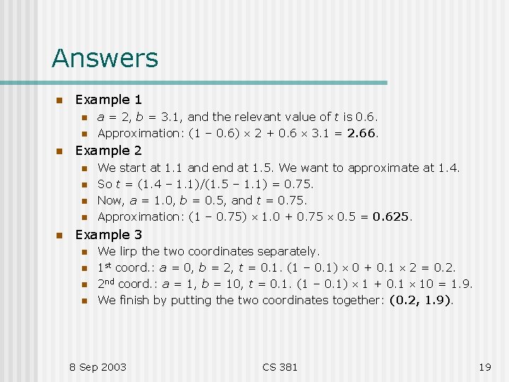 Answers n Example 1 n n n Example 2 n n n a =