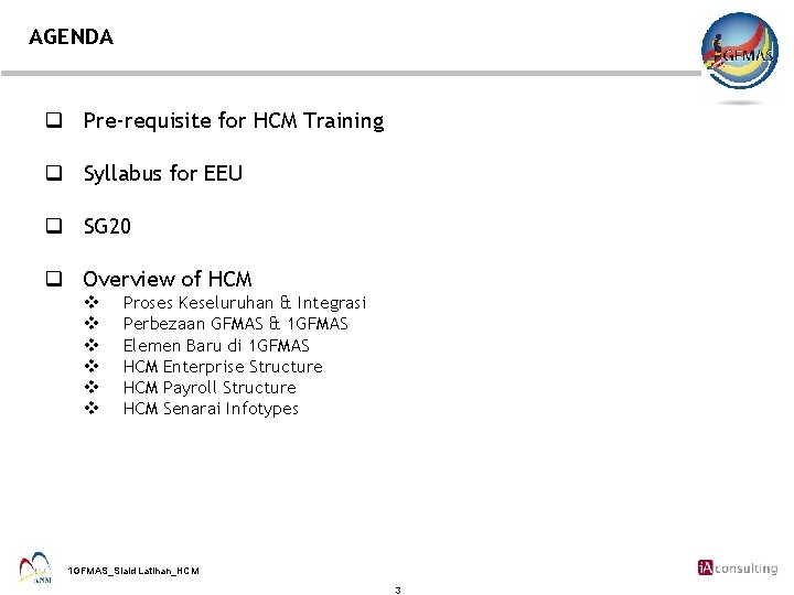 AGENDA q Pre-requisite for HCM Training q Syllabus for EEU q SG 20 q