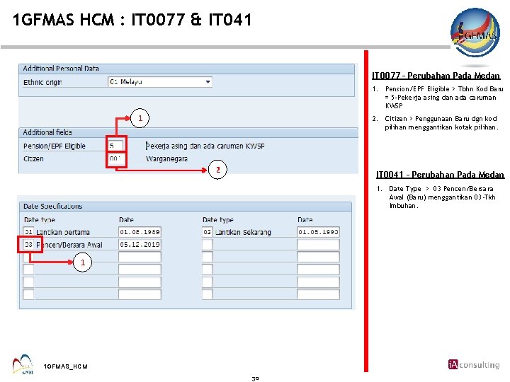 1 GFMAS HCM : IT 0077 & IT 041 IT 0077 – Perubahan Pada