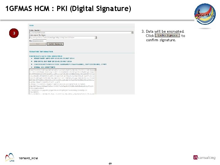 1 GFMAS HCM : PKI (Digital Signature) 3. Data will be encrypted. Click to