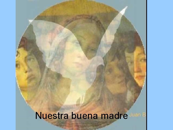 Nuestra buena madre 