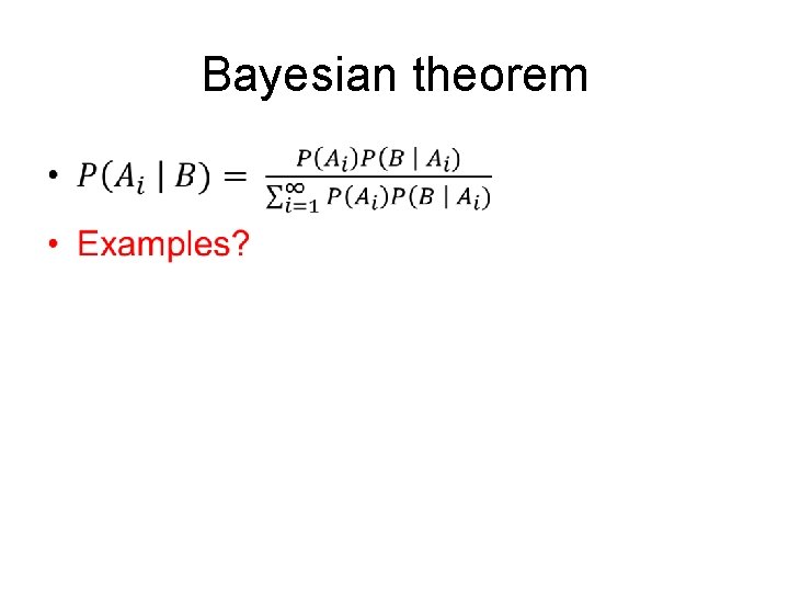 Bayesian theorem • 