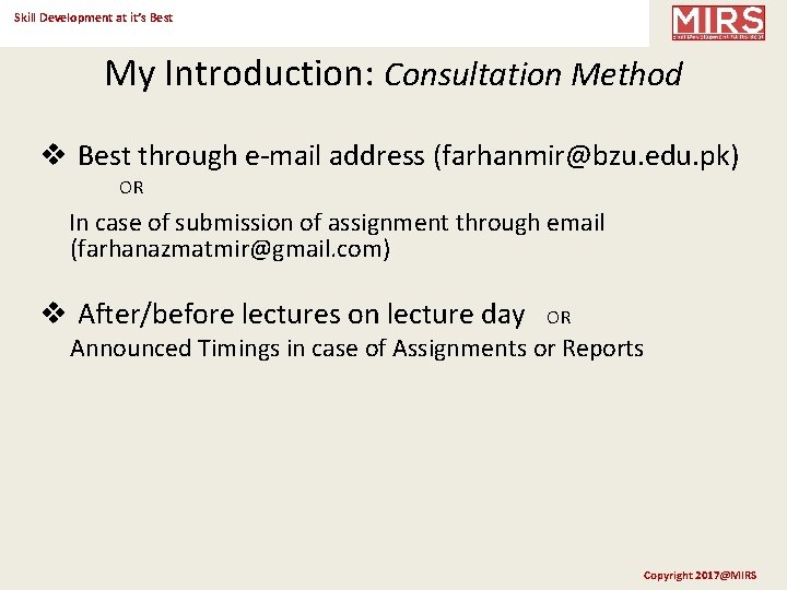 Skill Development at it’s Best My Introduction: Consultation Method v Best through e-mail address