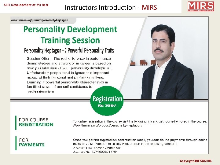 Skill Development at it’s Best Instructors Introduction - MIRS Copyright 2017@MIRS 