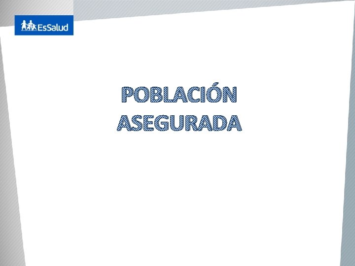 POBLACIÓN ASEGURADA 