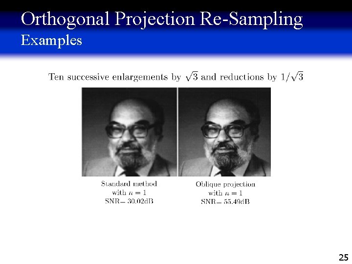 Orthogonal Projection Re-Sampling Examples 25 