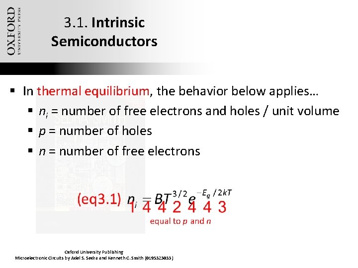 3. 1. Intrinsic Semiconductors § In thermal equilibrium, the behavior below applies… § ni