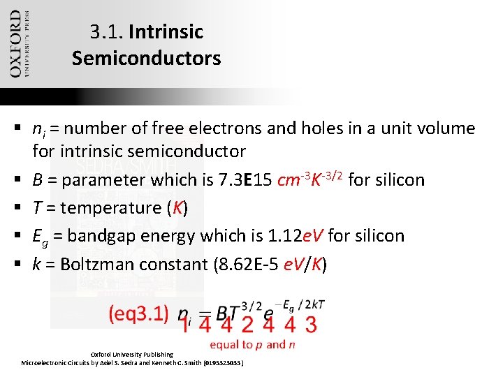 3. 1. Intrinsic Semiconductors § ni = number of free electrons and holes in