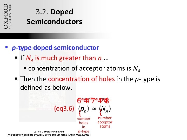 3. 2. Doped Semiconductors § p-type doped semiconductor § If NA is much greater