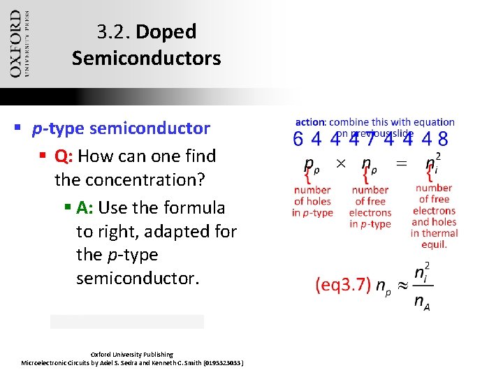 3. 2. Doped Semiconductors § p-type semiconductor § Q: How can one find the
