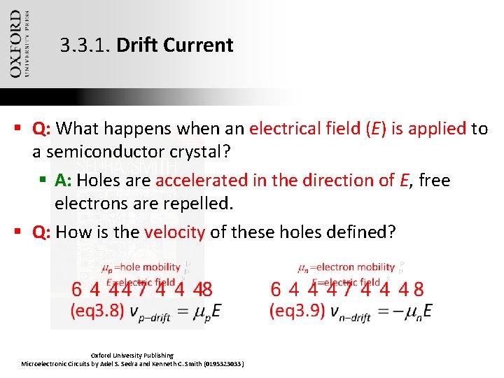 3. 3. 1. Drift Current § Q: What happens when an electrical field (E)