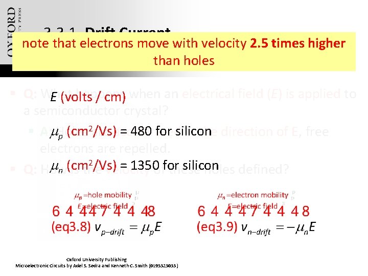 3. 3. 1. Drift Current note that electrons move with velocity 2. 5 times
