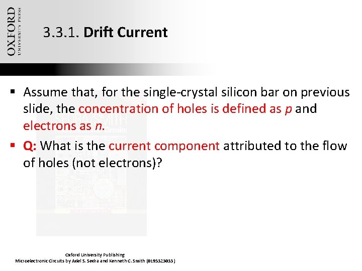 3. 3. 1. Drift Current § Assume that, for the single-crystal silicon bar on