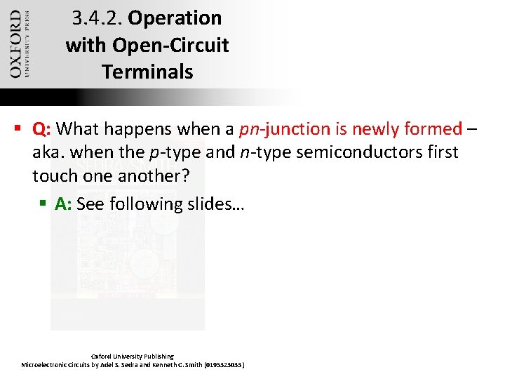 3. 4. 2. Operation with Open-Circuit Terminals § Q: What happens when a pn-junction