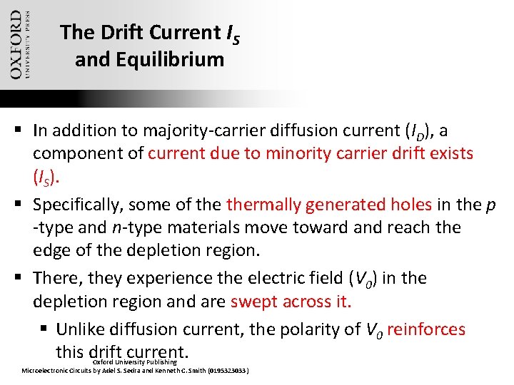 The Drift Current IS and Equilibrium § In addition to majority-carrier diffusion current (ID),