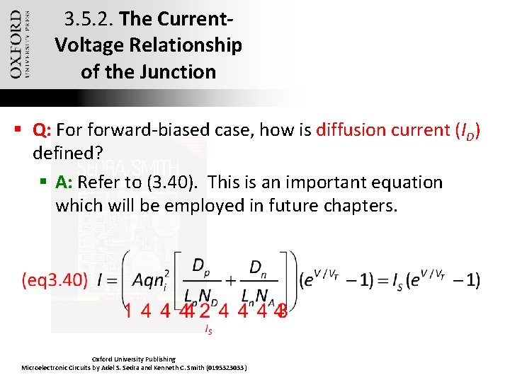 3. 5. 2. The Current. Voltage Relationship of the Junction § Q: For forward-biased