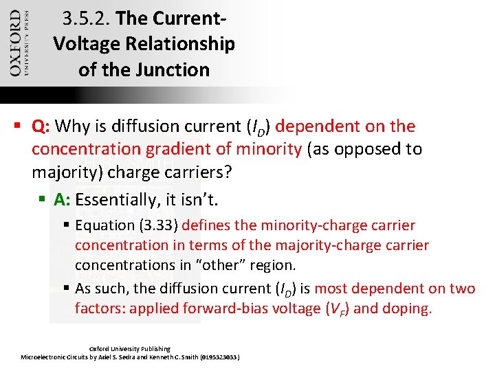 3. 5. 2. The Current. Voltage Relationship of the Junction § Q: Why is