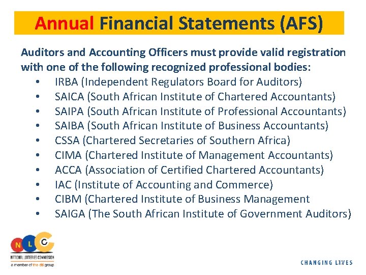 Annual Financial Statements (AFS) Auditors and Accounting Officers must provide valid registration with one