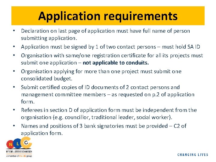 Application requirements • Declaration on last page of application must have full name of