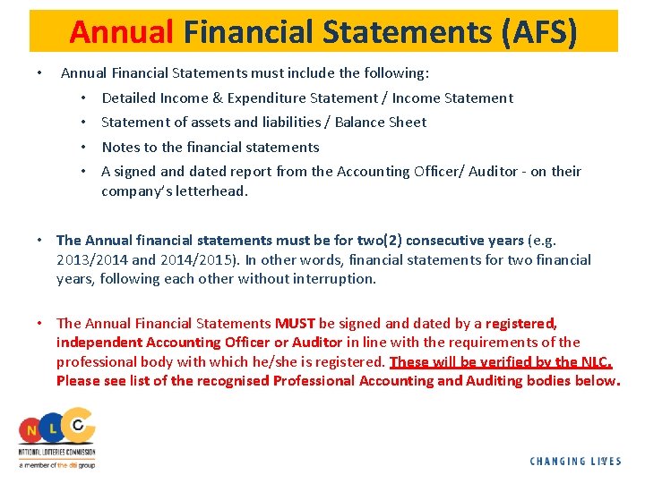 Annual Financial Statements (AFS) • Annual Financial Statements must include the following: • •