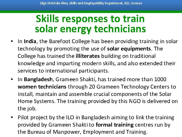 Olga Strietska-Ilina, Skills and Employability Department, ILO, Geneva Bangkok, 7 October 2011 Skills responses