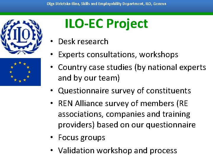 Olga Strietska-Ilina, Skills and Employability Department, ILO, Geneva Bangkok, 7 October 2011 ILO-EC Project