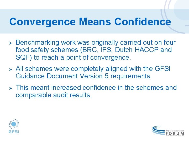 Convergence Means Confidence Ø Ø Ø Benchmarking work was originally carried out on four