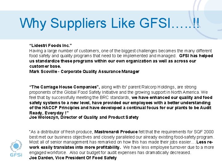 Why Suppliers Like GFSI…. . !! “Lidestri Foods Inc. ” Having a large number