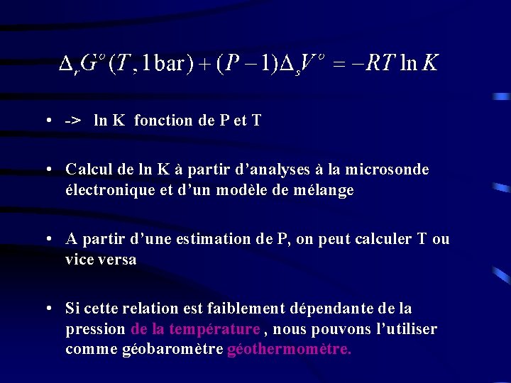  • -> ln K fonction de P et T • Calcul de ln