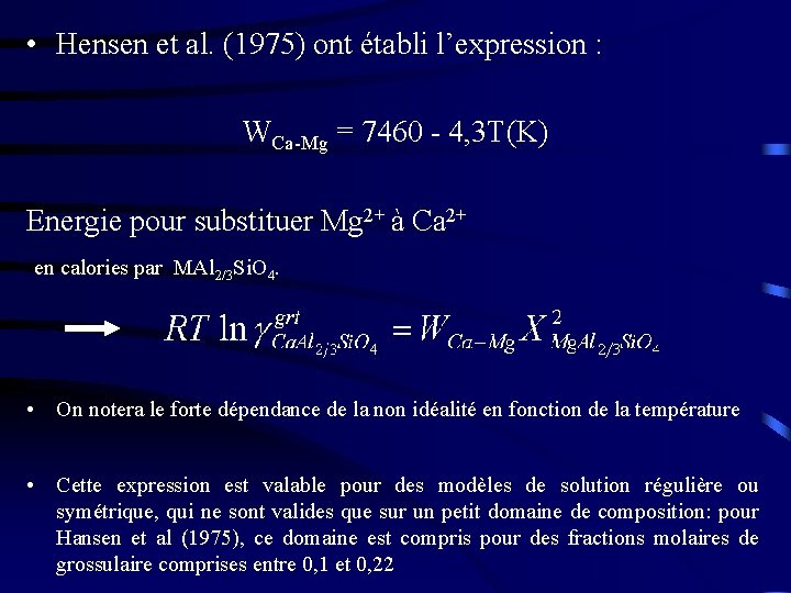  • Hensen et al. (1975) ont établi l’expression : WCa-Mg = 7460 -