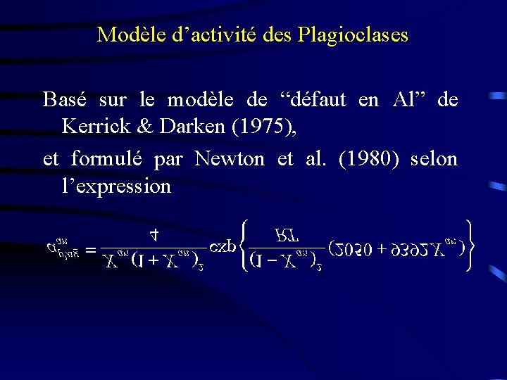 Modèle d’activité des Plagioclases Basé sur le modèle de “défaut en Al” de Kerrick