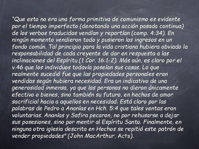 “Que esto no era una forma primitiva de comunismo es evidente por el tiempo