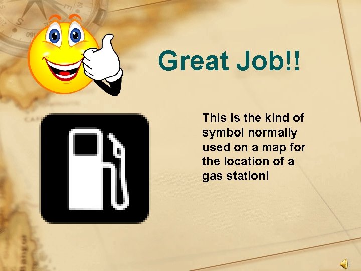 Great Job!! This is the kind of symbol normally used on a map for