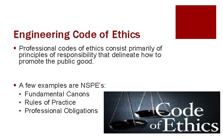 Engineering Code of Ethics § Professional codes of ethics consist primarily of principles of