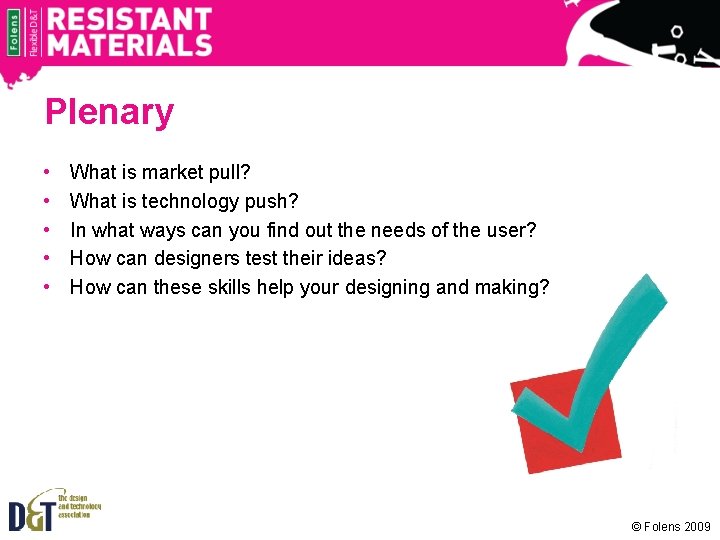 Plenary • • • What is market pull? What is technology push? In what