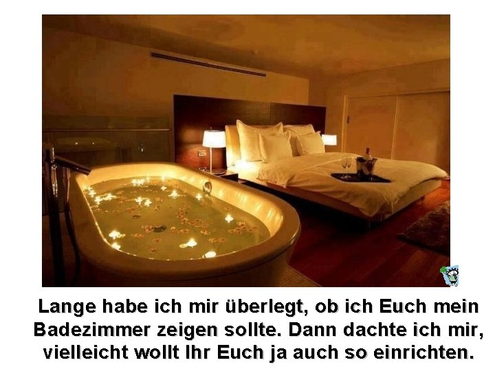 Lange habe ich mir überlegt, ob ich Euch mein Badezimmer zeigen sollte. Dann dachte