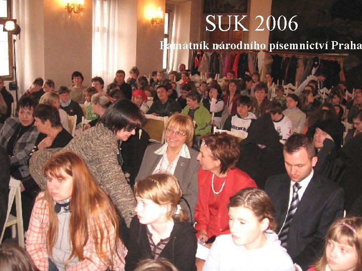  SUK 2006 Památník národního písemnictví Praha 