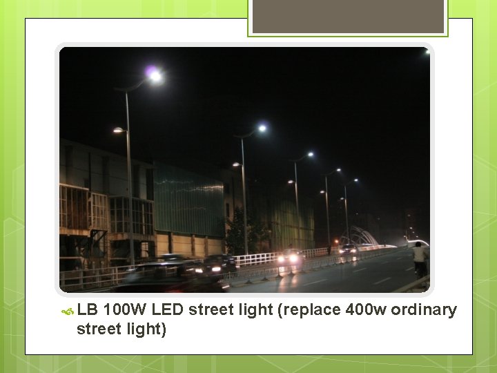  LB 100 W LED street light (replace 400 w ordinary street light) 