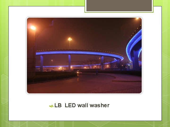  LB LED wall washer 