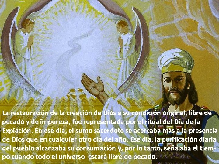 PARTE I. - LA PURIFICACIÓN UNIVERSAL La restauración de la creación de Dios a