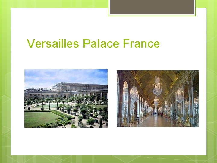 Versailles Palace France 